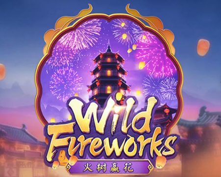 Wild Fireworks – Cách chơi slot Lễ hội pháo hoa tại nhà cái